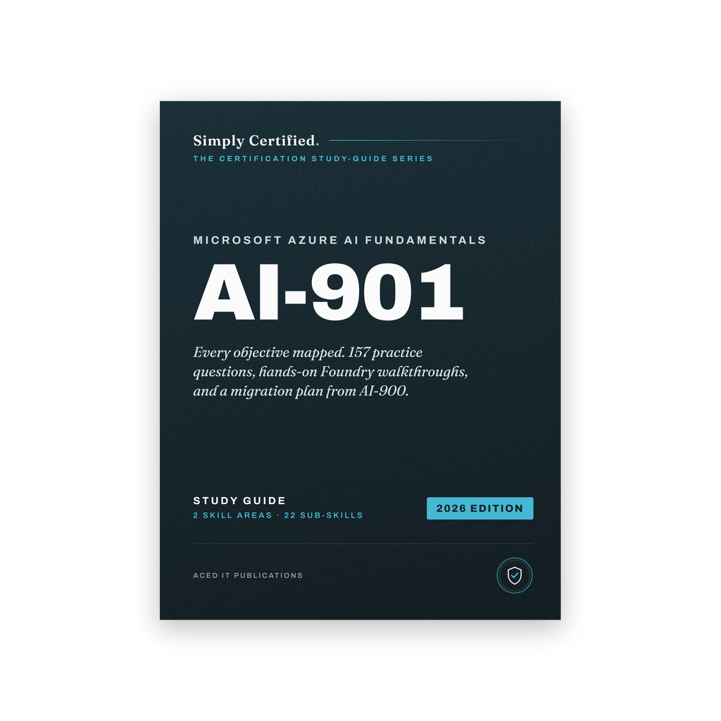 Microsoft AI-901: Simply Certified Study Guide