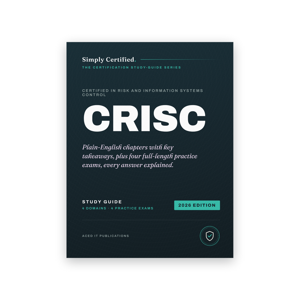 ISACA CRISC: Simply Certified Study Guide