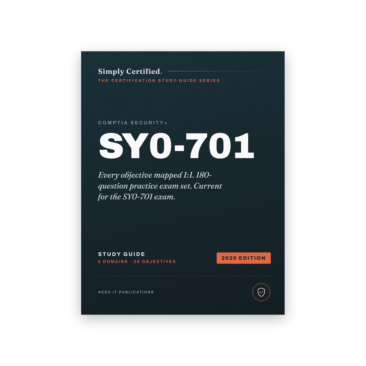 CompTIA Security+ SY0-701 Study Guide
