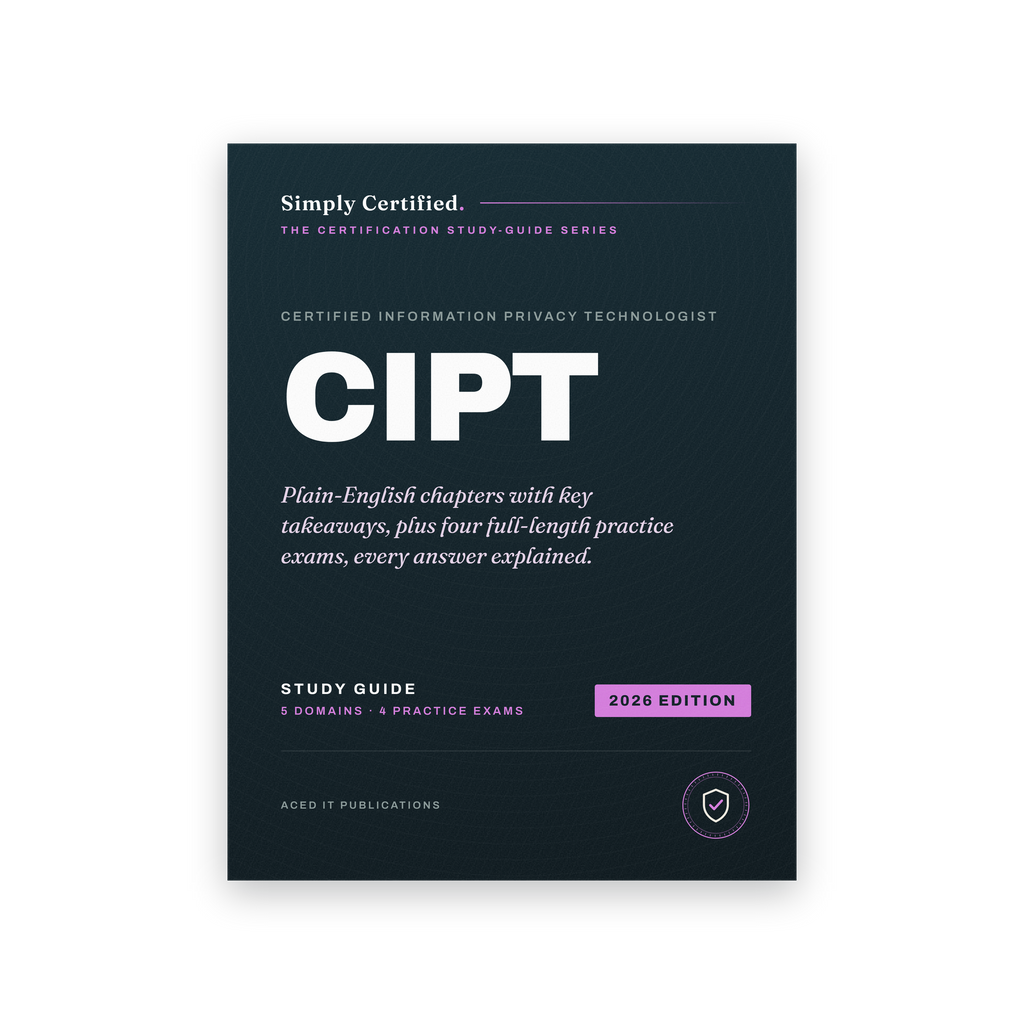IAPP CIPT: Certified Information Privacy Technologist Study Guide