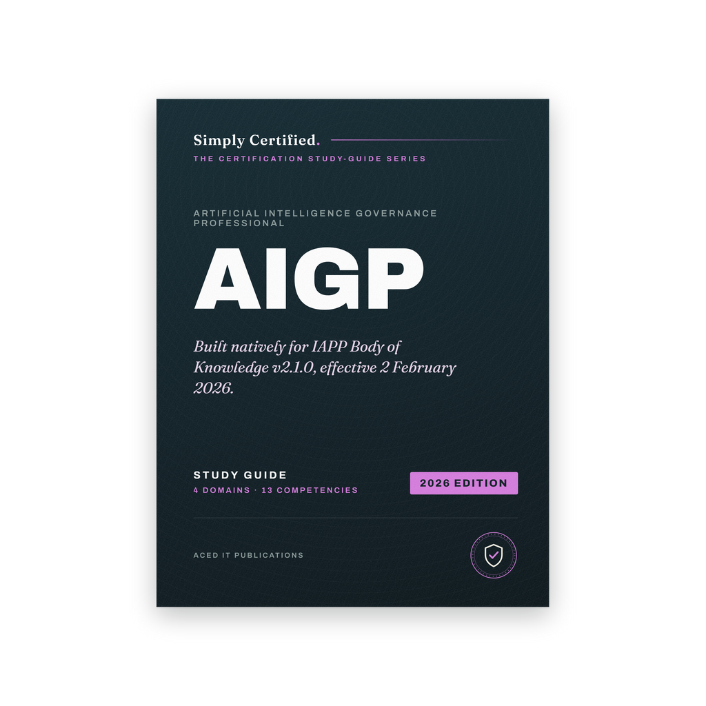 IAPP AIGP: Artificial Intelligence Governance Professional Study Guide