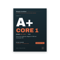 CompTIA A+ Core 1 (220-1201) Study Guide 2026