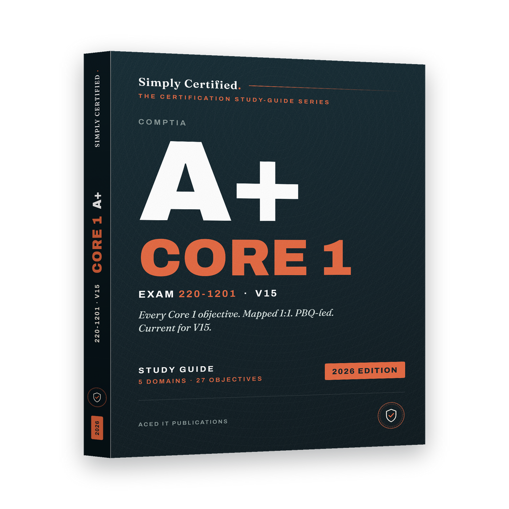 CompTIA A+ Core 1 (220-1201) Study Guide 2026
