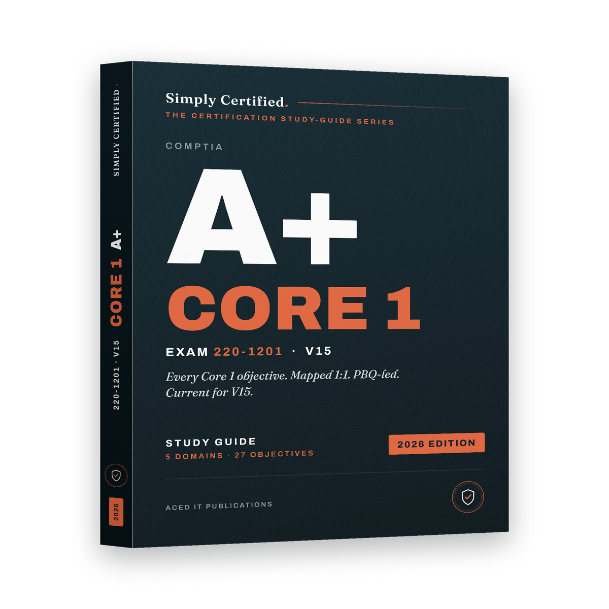 CompTIA A+ Core 1 220-1201 Study Guide – Simply Certified