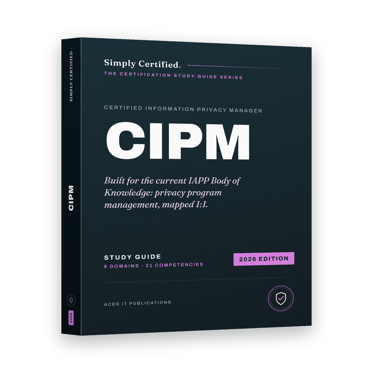 IAPP CIPM: Certified Information Privacy Manager Study Guide