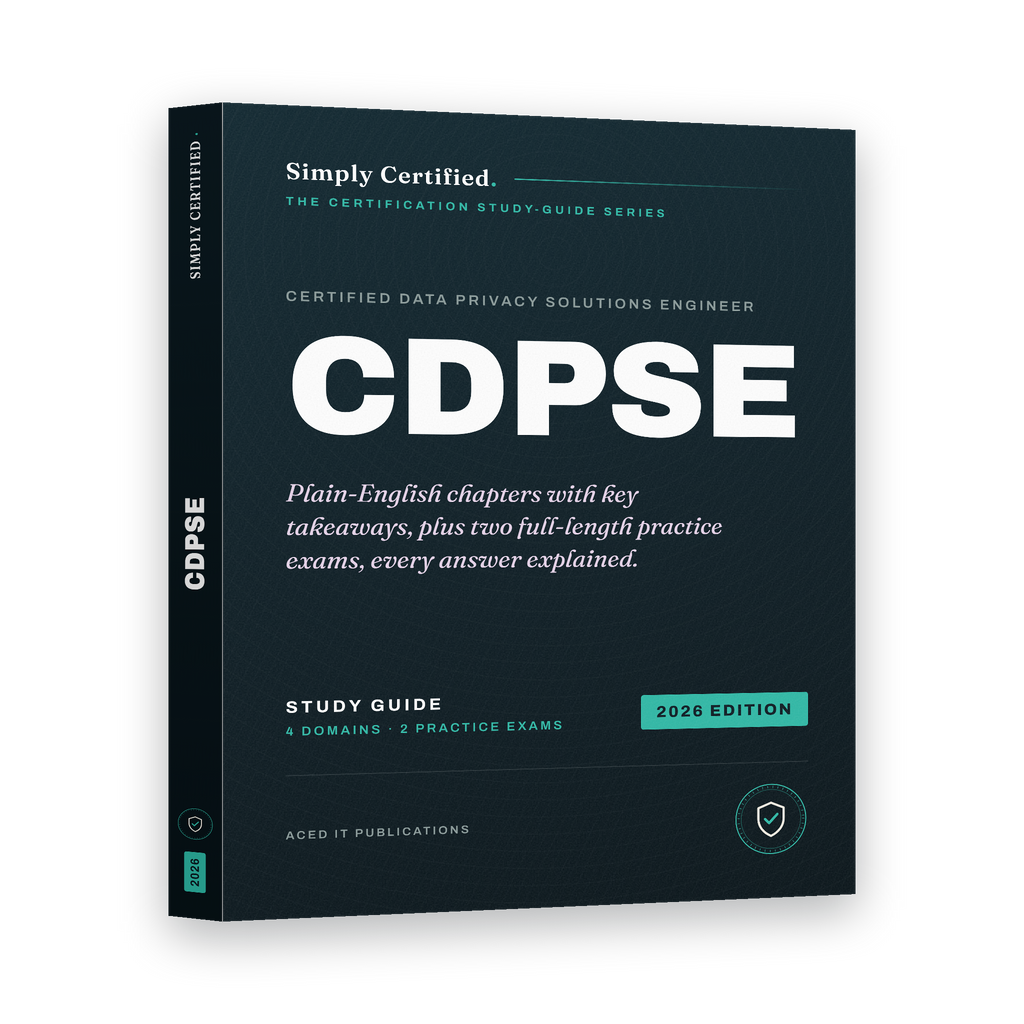 ISACA CDPSE: Simply Certified Study Guide