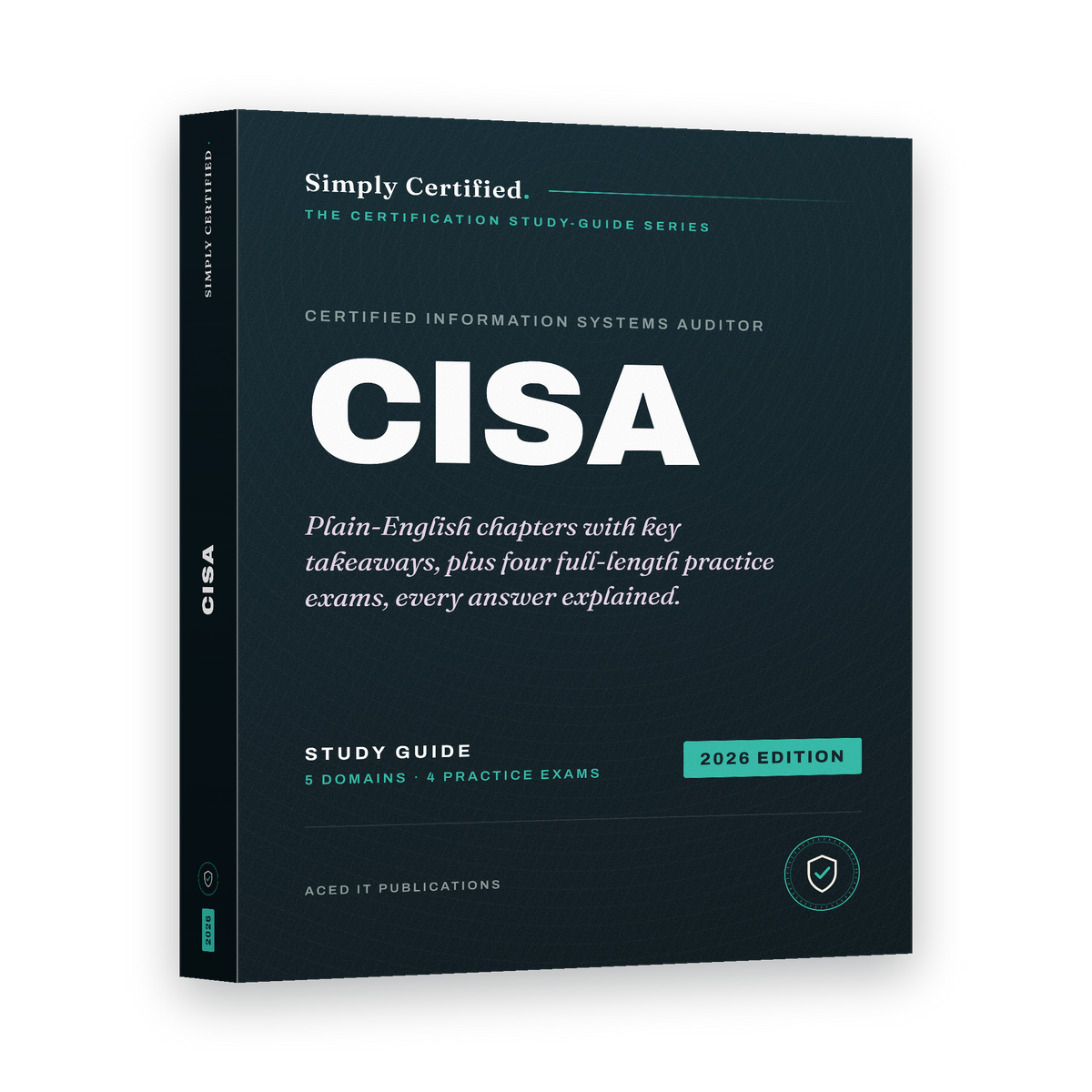 ISACA CISA: Simply Certified Study Guide