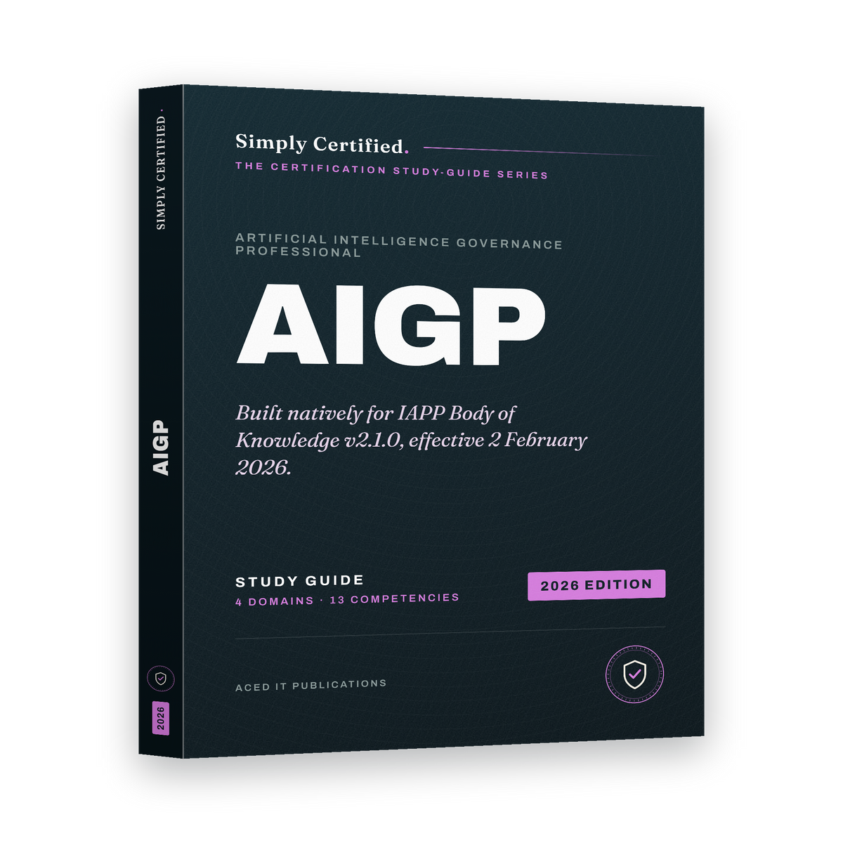 IAPP AIGP: Artificial Intelligence Governance Professional Study Guide