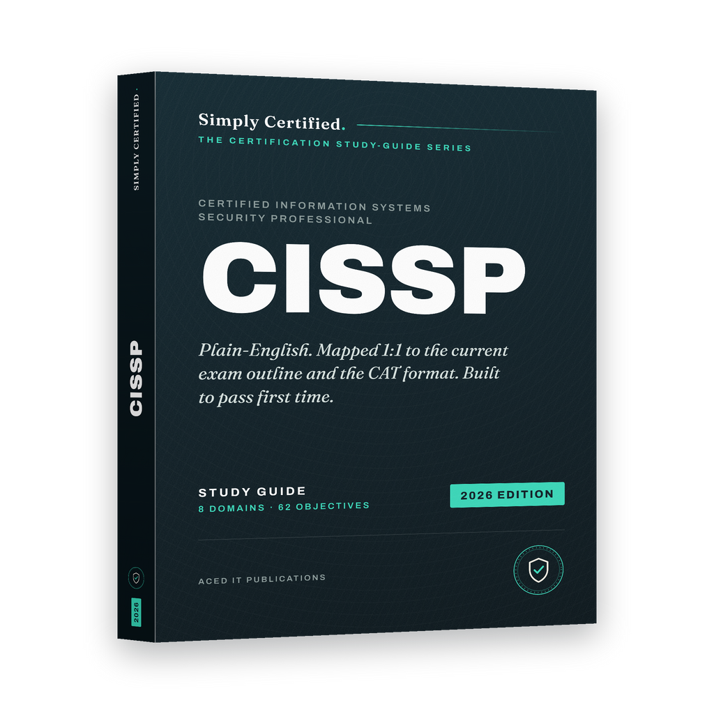 ISC2 CISSP: Simply Certified Study Guide