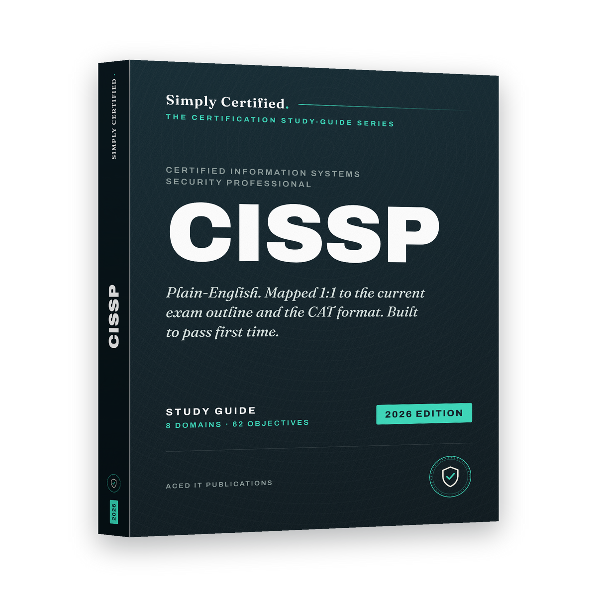 ISC2 CISSP: Simply Certified Study Guide